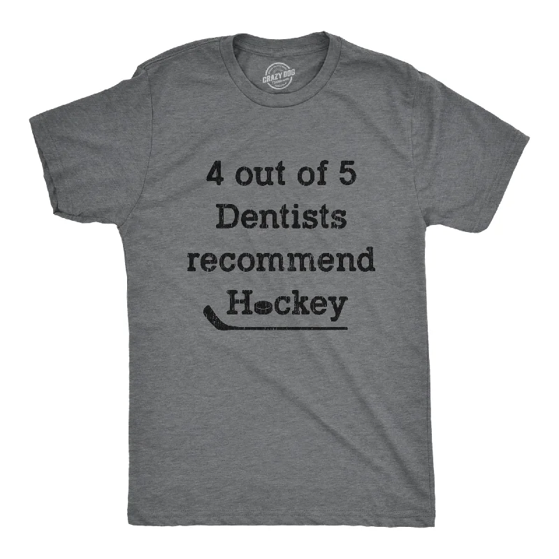 4 Out Of 5 Dentists Recommend Hockey Men's T Shirt