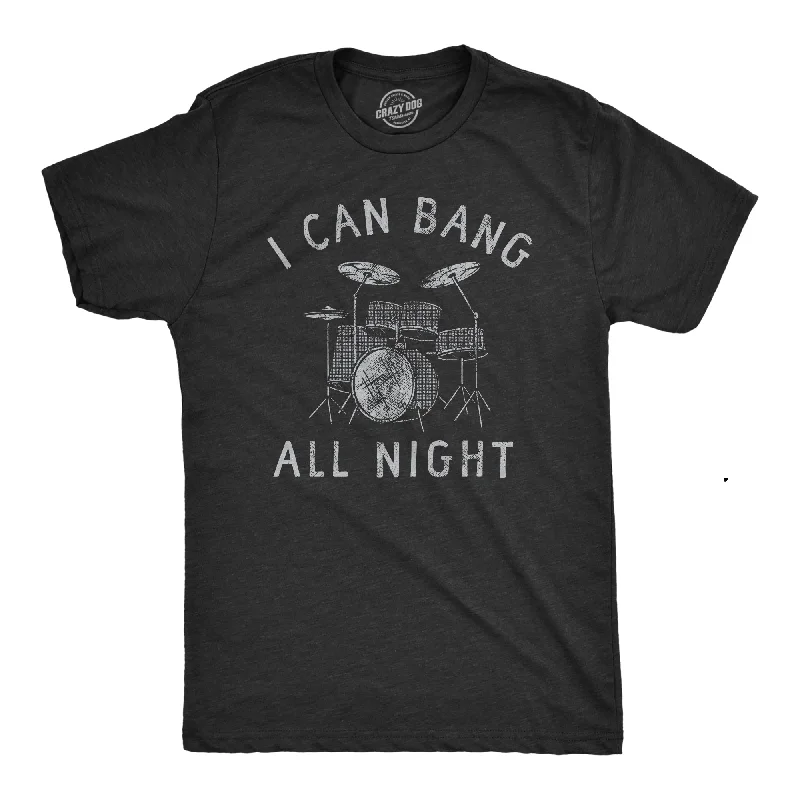 Bang All Night Long Men's T Shirt