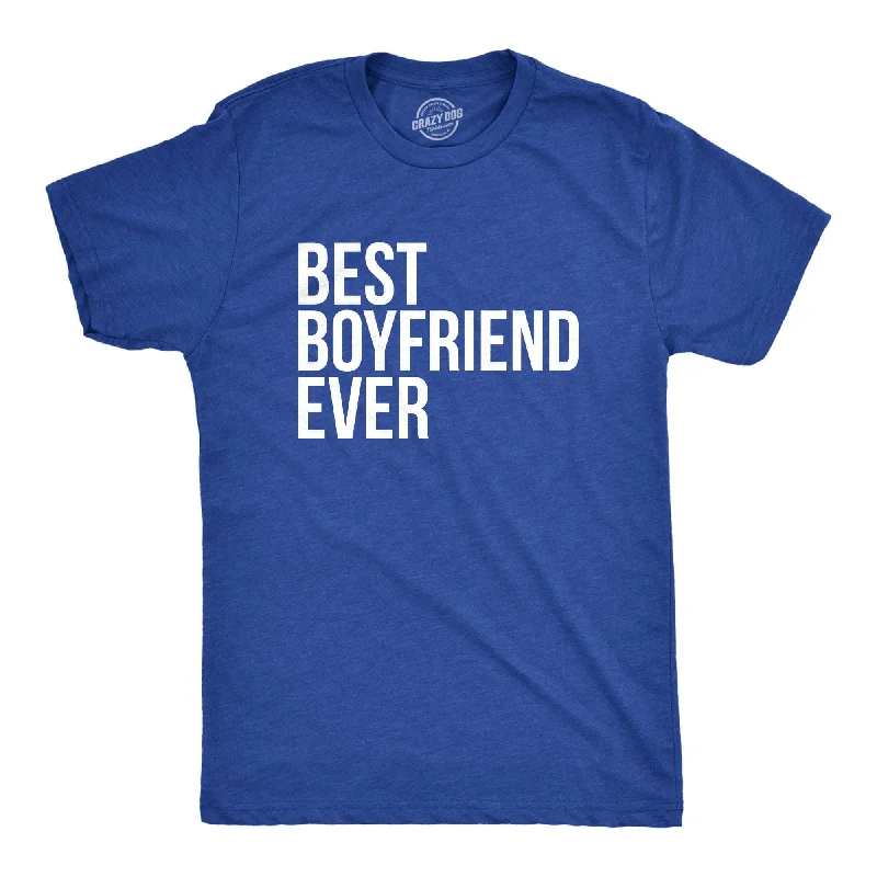 Best Boyfriend Ever Men's T Shirt