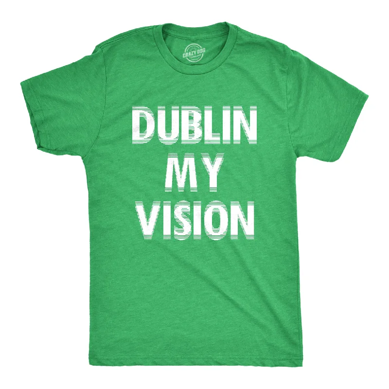 Dublin My Vision Men's T Shirt