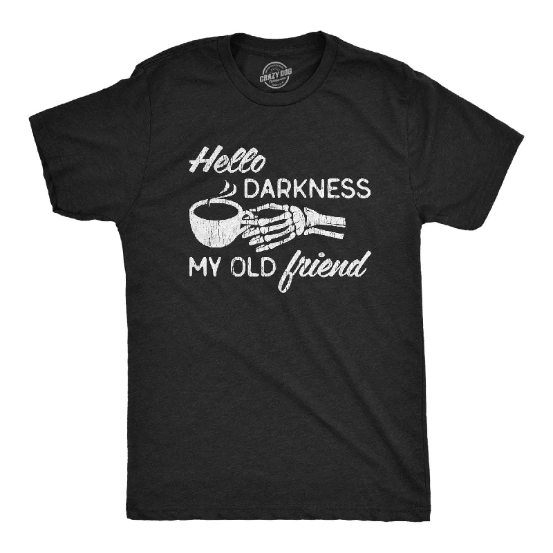 Hello Darkness My Old Friend Men's T Shirt