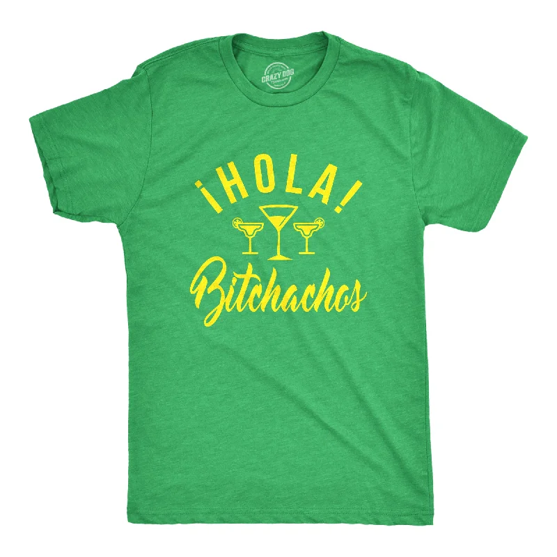 Hola Bitchachos Men's T Shirt