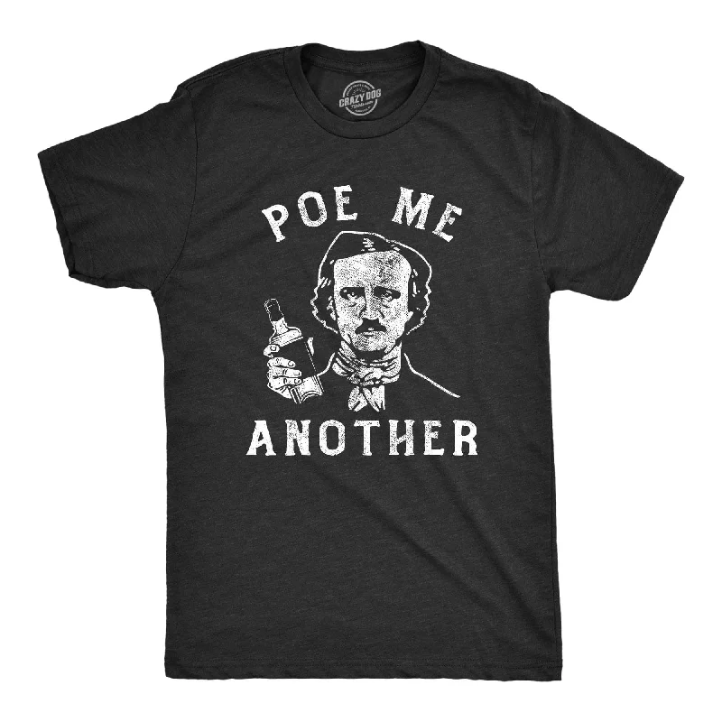 Poe Me Another Men's T Shirt