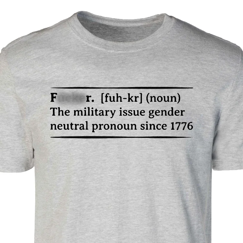 Military Humor F*cker T-shirt