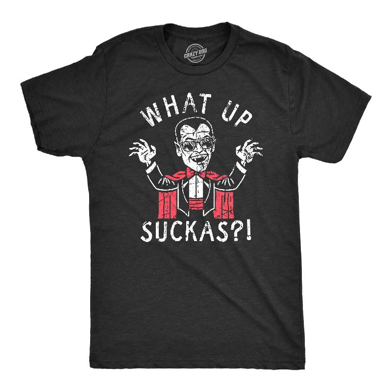 What Up Suckas Men's T Shirt